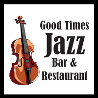 Good Times Jazz Bar and Restaurant